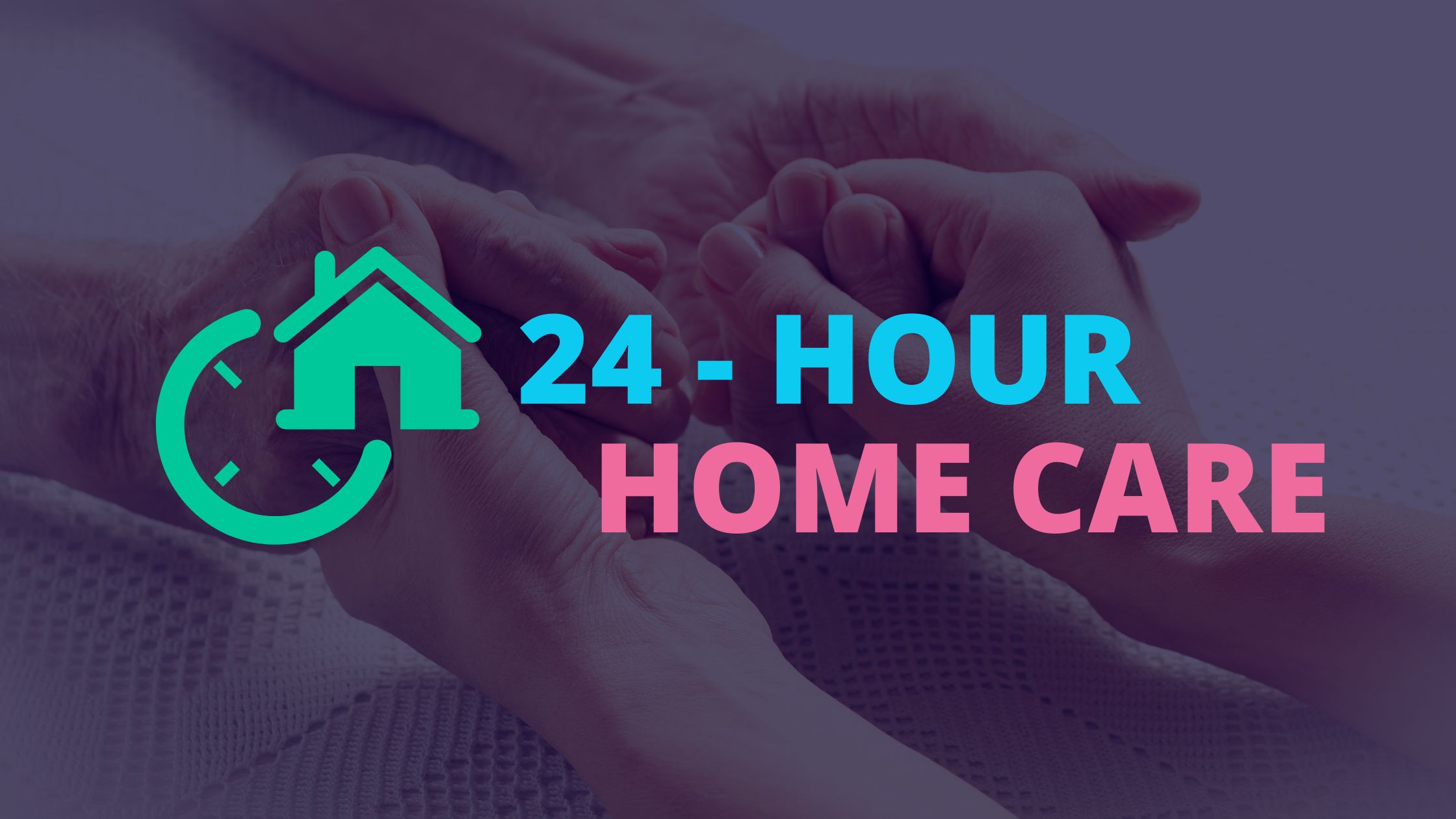 24 hour home care