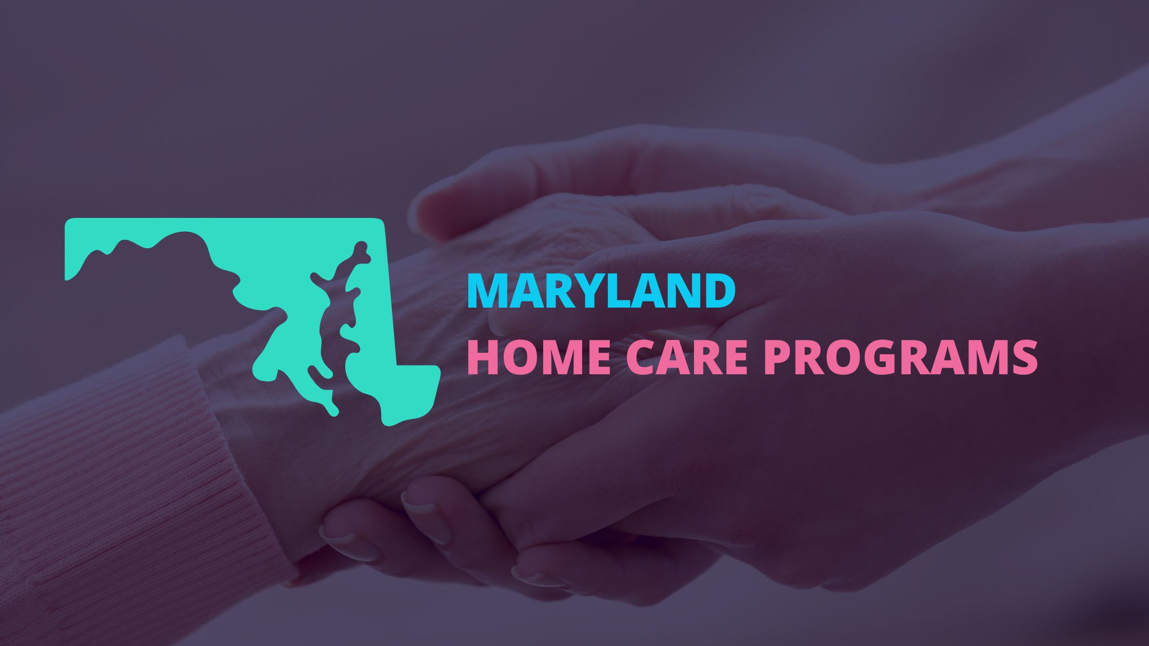 Maryland home care programs