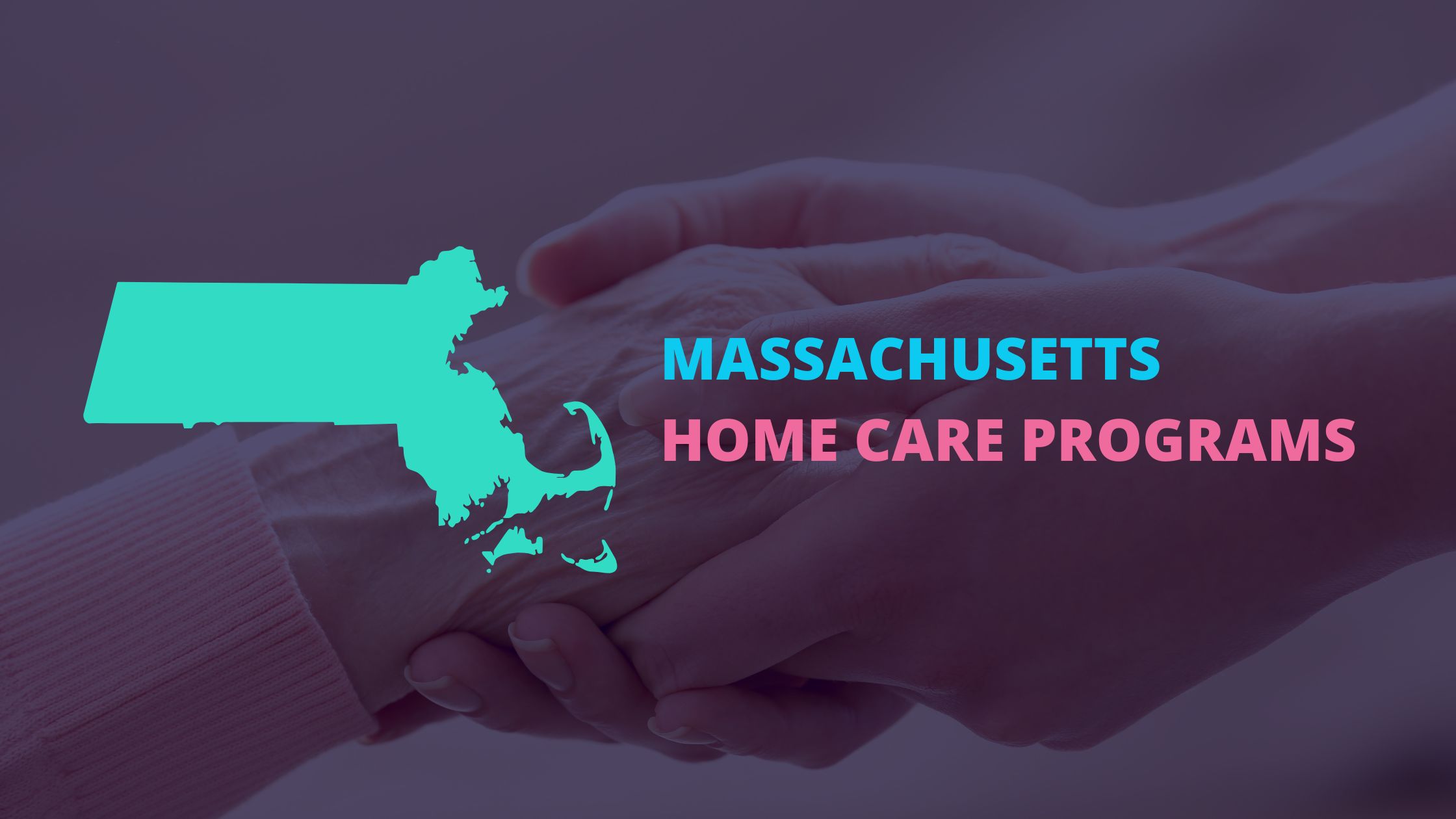 Massachusetts home care programs